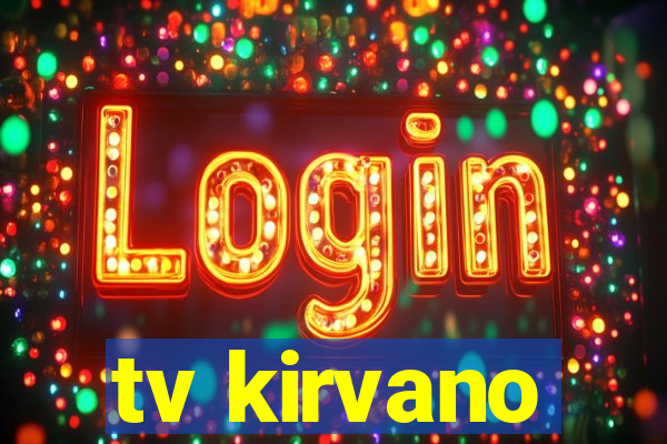 tv kirvano